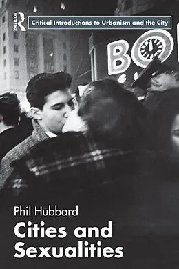 E-Book (epub) Cities and Sexualities von Phil Hubbard