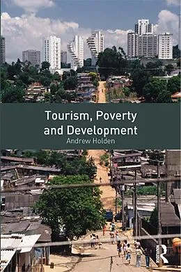 E-Book (epub) Tourism, Poverty and Development von Andrew Holden