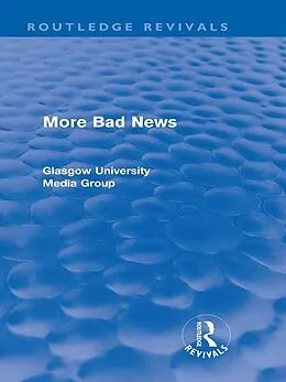 E-Book (epub) More Bad News (Routledge Revivals) von Peter Beharrell, Howard Davis, John Eldridge