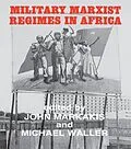 E-Book (epub) Military Marxist Regimes in Africa von John Markakis, Michael Waller
