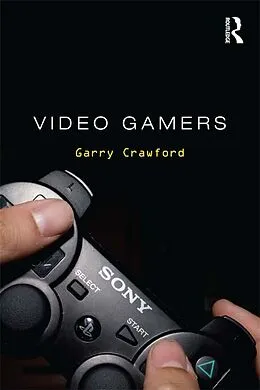 E-Book (pdf) Video Gamers von Garry Crawford