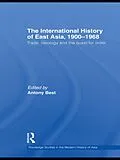 ePUB The International History of East Asia, 1900-1968 von 