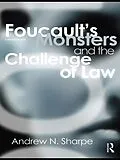ePUB Foucault's Monsters and the Challenge of Law von Alex Sharpe