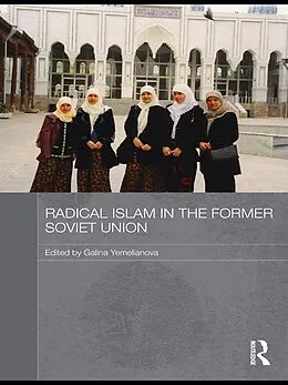 E-Book (epub) Radical Islam in the Former Soviet Union von 