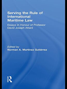 E-Book (pdf) Serving the Rule of International Maritime Law von 