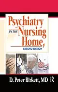 ePUB Psychiatry in the Nursing Home von D. Peter Birkett