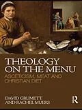 PDF Theology on the Menu von David Grumett, Rachel Muers