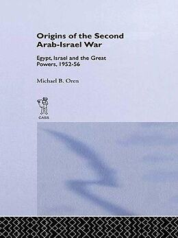 eBook (epub) The Origins of the Second Arab-Israel War de Michael B. Oren