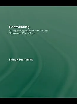 E-Book (epub) Footbinding von Shirley See Yan Ma