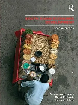 E-Book (pdf) South Asian Economic Development von Moazzem Hossain, Rajat Kathuria