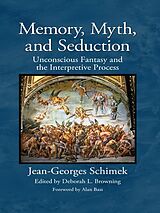 eBook (epub) Memory, Myth, and Seduction de Jean-Georges Schimek