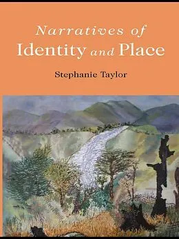 PDF Narratives of Identity and Place von Stephanie Taylor