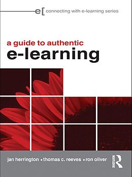 E-Book (epub) A Guide to Authentic e-Learning von Jan Herrington, Thomas C. Reeves, Ron Oliver