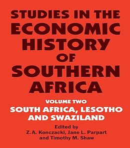 eBook (pdf) Studies in the Economic History of Southern Africa de Z. A. Konczacki, Jane L. Parpart, Timothy M. Shaw