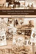 E-Book (epub) The Year That Defined American Journalism von W. Joseph Campbell