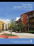 E-Book (epub) The New Spatial Planning von Graham Haughton, Philip Allmendinger, David Counsell
