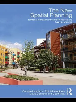 E-Book (epub) The New Spatial Planning von Graham Haughton, Philip Allmendinger, David Counsell