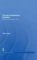 E-Book (pdf) The Case for Multinational Federalism von Alain-G. Gagnon