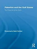 E-Book (pdf) Palestine and the Gulf States von Rosemarie Said Zahlan