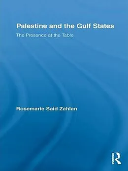 E-Book (pdf) Palestine and the Gulf States von Rosemarie Said Zahlan