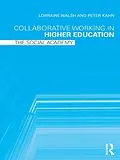 E-Book (epub) Collaborative Working in Higher Education von Lorraine Walsh, Peter Kahn