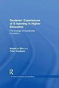 E-Book (epub) Students' Experiences of e-Learning in Higher Education von Robert Ellis, Peter Goodyear