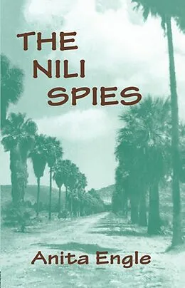 E-Book (pdf) The Nili Spies von Anita Engle