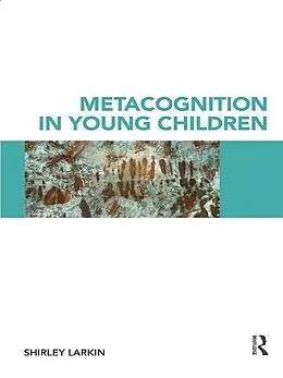 E-Book (epub) Metacognition in Young Children von Shirley Larkin