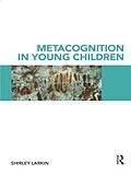 E-Book (pdf) Metacognition in Young Children von Shirley Larkin