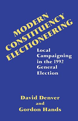 E-Book (epub) Modern Constituency Electioneering von David Denver, Gordon Hands