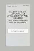 E-Book (pdf) The Economics of Groundwater Management in Arid Countries von Manuel Schiffler