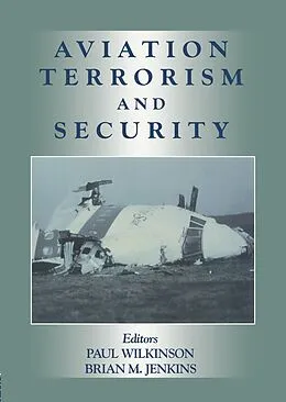 E-Book (epub) Aviation Terrorism and Security von Paul Wilkinson, Brian Jenkins