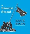 E-Book (pdf) A Zionist Stand von Ze'ev B. Begin