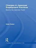 E-Book (epub) Changes in Japanese Employment Practices von Arjan Keizer