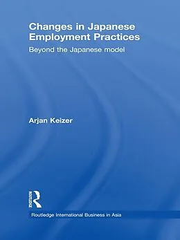 E-Book (pdf) Changes in Japanese Employment Practices von Arjan Keizer