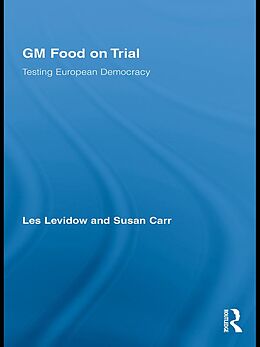 E-Book (epub) GM Food on Trial von Les Levidow, Susan Carr