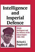 PDF Intelligence and Imperial Defence von Richard James Popplewell, Richard J. Popplewell