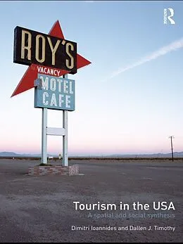 E-Book (pdf) Tourism in the USA von Dimitri Ioannides, Dallen Timothy