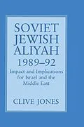 E-Book (pdf) Soviet Jewish Aliyah, 1989-92 von Clive A. Jones