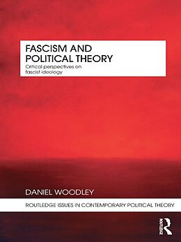 E-Book (epub) Fascism and Political Theory von Daniel Woodley