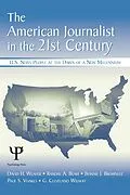 E-Book (epub) The American Journalist in the 21st Century von David H. Weaver, Randal A. Beam, Bonnie J. Brownlee