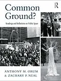 E-Book (pdf) Common Ground? von Anthony M. Orum, Zachary Neal