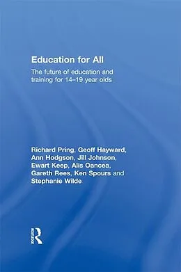 ePUB Education for All von Richard Pring, Geoffrey Hayward, Ann Hodgson