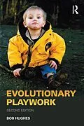 ePUB Evolutionary Playwork von Bob Hughes