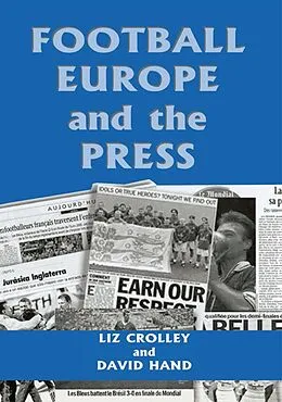 E-Book (pdf) Football, Europe and the Press von Liz Crolley, David Hand