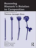 ePUB Renewing Rhetoric's Relation to Composition von 