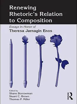 E-Book (pdf) Renewing Rhetoric's Relation to Composition von 