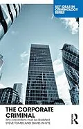 E-Book (epub) The Corporate Criminal von Steve Tombs, David Whyte