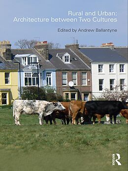 eBook (epub) Rural and Urban: Architecture Between Two Cultures de 