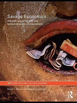 E-Book (epub) Savage Economics von David L. Blaney, Naeem Inayatullah